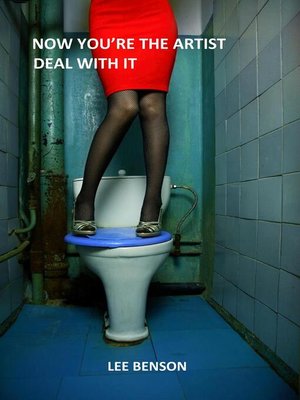 cover image of Now You're the Artist...Deal With It